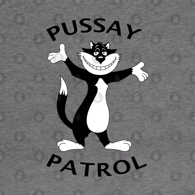 Pussay Patrol by tvshirts